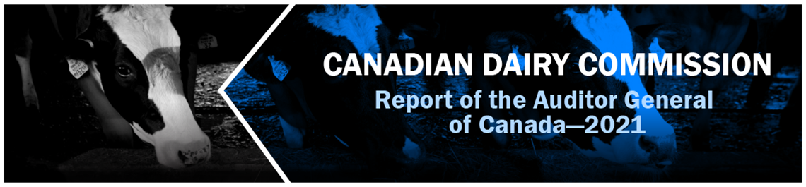 Canadian Dairy Commission—Report of the Auditor General of Canada—2021