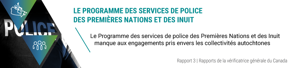 Rapport 3 — Le Programme des services de police des Premières Nations et des Inuit